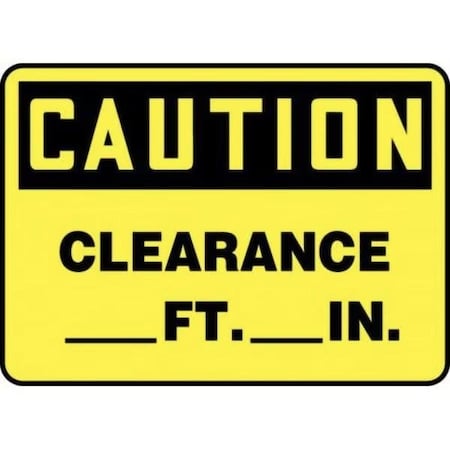 Accuform OSHA CAUTION SAFETY SIGN CLEARANCE MECR636XT MECR636XT